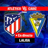 Atlético Madrid Cádiz